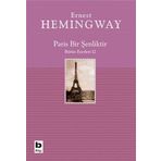 Paris Bir Şenliktir - Ernest Hemingway