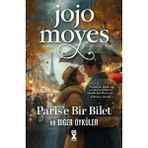 Paris'e Bir Bilet Ve Diğer Öyküler / Jojo Moyes