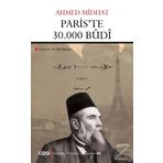 Paris'te 30.000 Budi - Ahmed Midhat Efendi