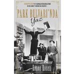 Park Bulvarı'nda Yaz - Renee Rosen - Artemis Yayınları