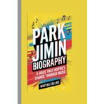 Park Jimin Biography: A Voice that Inspires Change Through Music