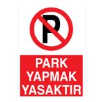 Park Yapmak Yasaktır Uyarı Tabelası - 35x50 Alüminyum Kompozit Panel - PY36