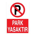Park Yasaktır Uyarı Tabelası - 50x70 Alüminyum Kompozit Panel - PY38