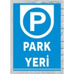 Park Yeri - Uyarı Tabela Levhası 24X34 cm Polikarbon - 24 x 34 cm - 1 Adet