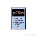 PARLAK ISTIKBAL KAZANMA SANATI - HERBERT CASSON