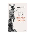 Parma Kitap Bence Artık Sen De Hermes Gibisin... +9 Adet Edebiyat Kitabı