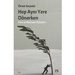 Parma Kitap Hep Aynı Yere Dönerken - Tren Ve Meyhane Öyküleri
