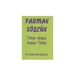 PARMAK SÖZLÜK TÜRKÇE - ARAPÇA / ARAPÇA - TÜRKÇE - OSMAN DÜZGÜN