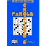 PAROLE CROCIATE 2 İNTERMEDIO (İTALYANCA BULMACALAR - ORTA SEVIYE) - ALESSANDRO DE GIULI;CIRO MASSIMO NADDEO