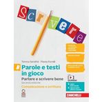 Parole e testi in gioco. Parlare e scrivere bene. Comunicazione e scrittura. Per la Scuola media. Con espansione online (Vol. B)