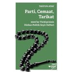 Parti, Cemaat, Tarikat - Tayfun Atay