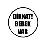 Parti Tasarla Siyah Dikkat Bebek Var Yazılı Sticker 15x15 cm Siyah Tek Ebat