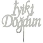 Party Fantasy Iyi Ki Doğdun Gümüş Pleksi Gri Yazılı Ayna Pasta Üstü Süsü