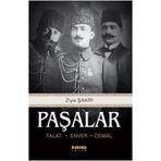 PAŞALAR TALAT, ENVER, CEMAL - ZIYA ŞAKİR