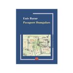 Pasaport Damgaları - Enis Batur