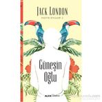 Pasifik Öyküleri 2 - Güneşin Oğlu - Jack London