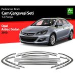 paspasgarajı Paspasgaraji Opel Astra J Sd Krom Cam Çerçeve Seti 12 Prç 2012-2020 (