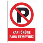 Pass Pano Kapı Önüne Park Etmeyiniz Kendinden Yapışkanlı Sticker Uyarı Levhası 17,5x25 Cm