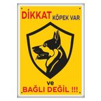 Pass Pano Uyarı Ve Yönlendirme Levhaları " Dikkat Köpek Var Ve Bağlı Değil " 25x35 Cm Metal