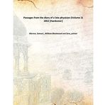 Passages from the diary of a late physician (Volume 2) 1852 [Hardcover] [Hardcover] Warren, Samuel, ,William Blackwood and Sons, printer