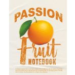 Passion Fruit Notebook: Large Lined Notebook 8.5x11 | 200-Page Journal for Notes, Writings & Reflections | With Vibrant Design | ESTA CABRON