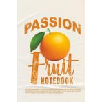 Passion Fruit Notebook: Lined Notebook 6x9 in | 100-Page Journal for Notes, Ideas & Reflections | Vibrant Design | ESTA CABRON