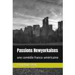 Passions Newyorkaises: une comédie franco-américaine