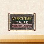 Passpano Ahşap Vintage Tablo " Veresiyemiz Yoktur" Ahşap Mdf 25X35CM