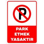 Passpano Park Etmek Yasaktır Uyarı Levhası A4 Boyutu Pvc Kaplamalıdır