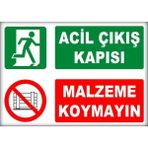 Passpano Uyarı ve Yönlendirme Levhaları " Acil Çıkış Kapısı Malzeme Koymayın" 25X35CM Dekota Levha