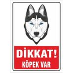 Passpano Uyarı ve Yönlendirme Levhaları " Dikkat Köpek Var Sibirya Kurdu" 25X35CM Dekota Levha