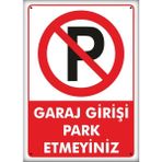 Passpano Uyarı ve Yönlendirme Levhaları " Garaj Girişi Park Etmeyiniz" 25X35 cm Metal