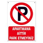 Passpano Uyarı Yönlendirme Levhaları "apartmana Aittir Park Etmeyiniz" Metal 25X35CM