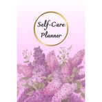 Pastel Purple Flowes Cover: Self-Care Planner for daily reflection, planning, and restoring your inner peace, to help you stay on top of your physical and mental well-being, 120 pages, Size 6” x 9”.