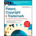 Patent, Copyright & Trademark: An Intellectual Property Desk Reference 9th edition by Stim Attorney, Richard (2007) Paperback