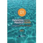 Patentino Nautico D1 - entro le 6 miglia: preparazione per quiz teorici e prove pratiche (Patente Nautica entro 6 - 12 miglia e senza limiti - stella Maris, Band 3)