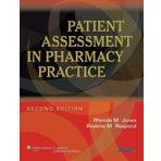 Patient Assessment in Pharmacy Practice 2 Har/Psc Edition by Jones Pharm D, Rhonda M., Rospond Pharm D BCPS, Raylene M. published by Lippincott Williams & Wilkins (2008) Hardcover