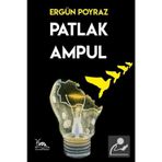 PATLAK AMPUL - ERGÜN POYRAZ