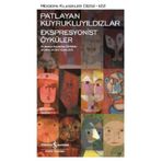 Patlayan Kuyrukluyıldızlar - Ekspresyonist Öyküler - Kolektif
