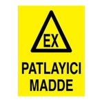 Patlayıcı Madde Uyarı Tabelası - 70x100 Alüminyum Kompozit Panel - PM10