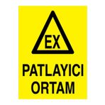 Patlayıcı Ortam Uyarı Tabelası - 70x100 Alüminyum Kompozit Panel - PM8