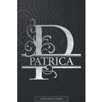 Patrica: Monogram Silver Letter P The Patrica Name - Patrica Name Custom Gift Planner Calendar Notebook Journal