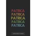 Patrica: Patrica Name Custom Gift Planner Calendar Notebook Journal