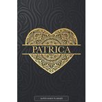 Patrica: Patrica Planner, Calendar, Notebook ,Journal, Gold Heart Design With The Name Patrica