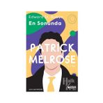 Patrick Melrose 5 - En Sonunda - Edward St Aubyn
