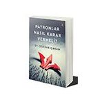 Patronlar Nasıl Karar Vermeli Serdar Çakan