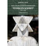 Paul Celan ve Martin Heidegger Tedirgin Sohbet 1951-1970 - James K. Lyon