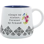 Pavilion Gift Company - Sister - 580 ml Seramik Kupa, Anneler Günü Hediyesi, Kardeş Arkadaş Kahve Fincanı, 1 Adet