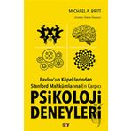 Pavlovun Köpeklerinden Stanford Mahkumlarına En Çarpıcı Psikoloji Deneyleri Say Yayınları