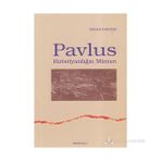 PAVLUS HIRİSTİYANLIĞIN MİMARI - ŞİNASİ GÜNDÜZ